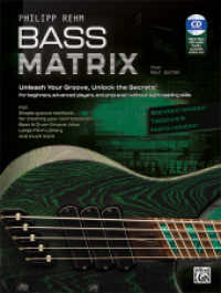 BASS MATRIX, m. 1 Buch, m. 1 CD-ROM, m. 1 Beilage : Unleash Your Groove, Unlock the Secrets! （2024. 296 S. 30.5 cm）