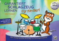 Garantiert Schlagzeug lernen für Kinder, m. 1 Audio, m. 1 Beilage : Der kinderleichte Einstieg ins Schlagzeugspiel - Für angehende SchlagzeugerInnen ab 5-6 Jahren (Garantiert lernen für Kinder) （2023. 136 S. 31 Farbfotos. 21 x 29.7 cm）