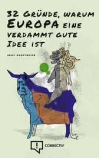32 Gründe, warum Europa eine verdammt gute Idee ist. : Von Staubsaugern und Menschenrechten （2019. 120 S. 182 x 116 mm）