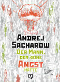 Andrej Sacharow : Der Mann, der keine Angst hatte （2024. 56 S.）