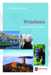 Weinheim für Entdeckerinnen （2022. 224 S. Fotos und Karten zu Weinheim. 190 cm）