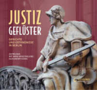 Justizgeflüster : Gerichte und Gefängnisse in Berlin - Zeitreisen mit Arne Krasting und Alexander Vogel （2022. 264 S. 200 farbige und historische Fotografien. 19.5 x 21.5 cm）