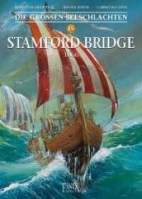 Die Großen Seeschlachten / Stamford Bridge 1066 (Die Großen Seeschlachten 15) （2021. 56 S. 32 cm）