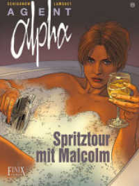 Agent Alpha / Spritztour mit Malcolm (Agent Alpha 11) （2022. 48 S. 29.5 cm）