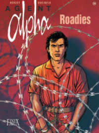 Agent Alpha / Roadies (Agent Alpha 14) （2023. 48 S. 29.5 cm）