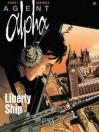 Agent Alpha / Liberty Ship (Agent Alpha 16) （2023. 48 S. 29.5 cm）