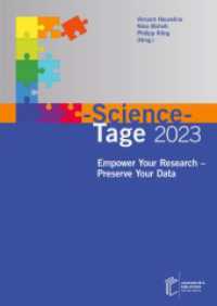 E-Science-Tage 2023 : Empower Your Research - Preserve Your Data （2023. 316 S. 90 Farbabb. 297 mm）