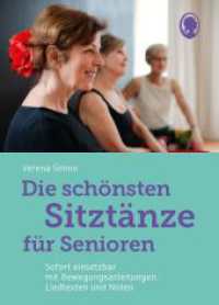 Die schönsten Sitztänze für Senioren : Sofort einsetzbar mit Bewegungsanleitungen, Liedtexten und Noten （2023. 160 S. 29 cm）