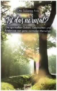 Ist das normal? : Die spirituellen Gaben, Geschichten und Erlebnisse von ganz normalen Menschen （Neuausg. 2020. 94 S. 21 cm）