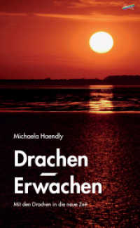 Drachen-Erwachen : Mit den Drachen in die neue Zeit （2023. 158 S. 21 cm）