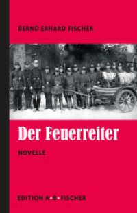 Der Feuerreiter : Novelle （1. Auflage. 2024. 72 S. mit einer Abbildung des Autors. 21.5 cm）