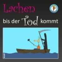 Lachen bis der Tod kommt (Lexatoons) （2019. 60 S. farb. Cartoons. 19 cm）