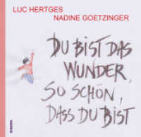 Du bist das Wunder - so schön, dass du bist （2021. 24 S. 11 Abb. 21 cm）