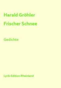 Frischer Schnee : Gedichte (Lyrik-Edition Rheinland 5) （2019. 32 S. 155 x 148 mm）
