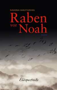 Raben vor Noah (Edition Europastraße 1) （2023. 232 S. 205 cm）