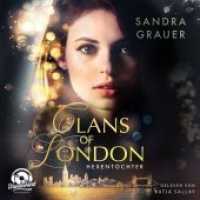 Clans of London - Hexentochter, 1 MP3-CD : Lesung. 698 Min. (Clans of London 1) （2019. 145 x 127 mm）