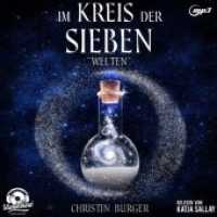 Im Kreis der Sieben, 1 MP3-CD : Welten, Lesung. MP3 Format. Ungekürzte Ausgabe. 547 Min. (Im Kreis der Sieben 2) （2018. 147 x 126 mm）