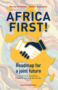 Africa First! : Roadmap for a joint future （Erste Auflage. 2021. 232 S. Mit zahlreichen farbigen Infographiken und）