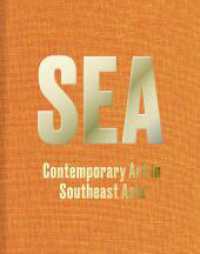 SEA - Contemporary Art Practices in Southeast Asia （2022. 232 S. 160 Farbabb. 225 x 285 mm）