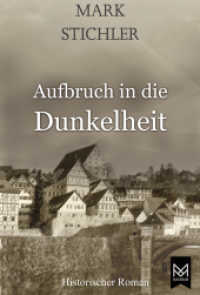 Aufbruch in die Dunkelheit : Historischer Roman (Mandelbaum-Reihe 1) （2020. 512 S. 18.6 cm）