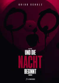 ...und die Nacht beginnt : Band 2/2 （2023. 96 S. 91 Farbabb. 303 mm）