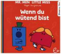 Wenn du wütend bist (Mr. Men und Little Miss) （2024. 32 S. durchgängig farbig illustriert. 12.7 x 14 cm）