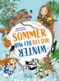 Sommer bei dir - Winter bei mir : Ein Wissensbuch für Kinder ab 5: Wieso ist das Wetter in Deutschland und Australien so anders? Spannende Länderkunde und Erklärungen zur Entstehung der Jahreszeiten. Bilderbuch. （2023. 32 S. durchgehend farbig illustriert. 29.5 cm）
