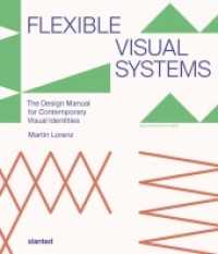 Flexible Visual Systems : The Design Manual for Contemporary Visual Identities （6. Aufl. 2021. 320 S. 25 cm）