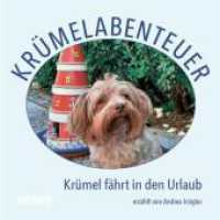 Krümelabenteuer : Krümel fährt in den Urlaub (Krümelabenteuer 5) （2025. 16 S. 8 Abb. 16 cm）