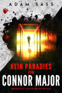 Kein Paradies für Connor Major （2. Aufl. 2023. 496 S. 20.6 cm）