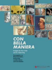 Con bella maniera : Festgabe für Peter Seiler zum 65. Geburtstag （2021. VIII, 536 S. Mit Abbildungen. 26 cm）
