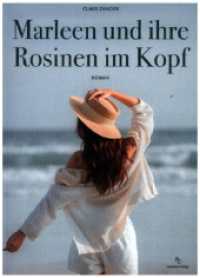 Marleen und ihre Rosinen im Kopf