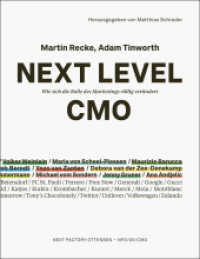 Next Level CMO : Wie sich die Rolle des Marketings völlig verändert (Edition NFO 05) （2022. 324 S. 22 cm）