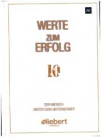 WERTE zum Erfolg : Der Mensch hinter dem Unternehmer （2023. 222 S. 27.5 cm）
