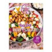 RuckZuck Partysalate | Band 6 : 30 neue Rezepte f&uuml;r den Thermomix&reg;