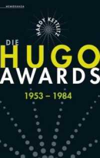 Die Hugo Awards 1953 - 1984 （Originalausgabe. 2015. 315 S. 20.5 cm）