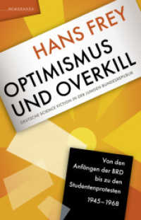 Optimismus und Overkill : Deutsche Science Fiction in der jungen Bundesrepublik （1. Auflage. 2021. 538 S. 20.5 cm）