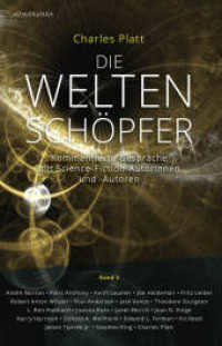 Die Weltenschöpfer - Band 3 : Kommentierte Gespräche mit Science-Fiction-Autorinnen und -Autoren (Memoranda) （2022. 350 S. 20.5 cm）