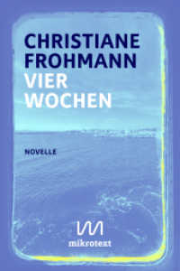 Vier Wochen : Novelle （2025. 160 S. 19 cm）