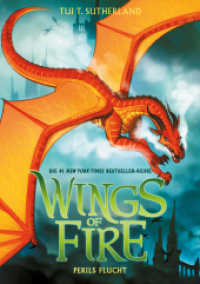 Wings of Fire - Perils Flucht : Perils Flucht - Die NY-Times Bestseller Drachen-Saga (Wings of Fire 8) （1. Auflage. 2021. 336 S. 210.00 mm）
