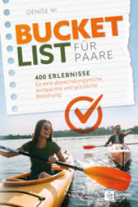 Bucket List für Paare : 400 Erlebnisse für eine abwechslungsreiche, entspannte und glückliche Beziehung （2020. 0 mm）