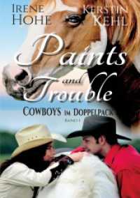 Paints and Trouble : Cowboys im Doppelpack (Paints and Trouble 1) （2021. 220 S. 10 Farbabb. 210 mm）