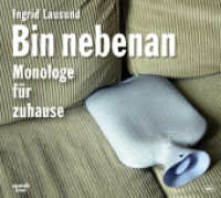 Bin nebenan, Audio-CD, MP3 : Lesung. 240 Min. （2022. 12.5 x 14 cm）