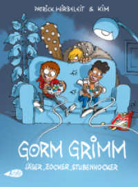 Gorm Grimm : Jäger, Zocker, Stubenhocker (Gorm Grimm 3) （2023. 96 S. 23 cm）