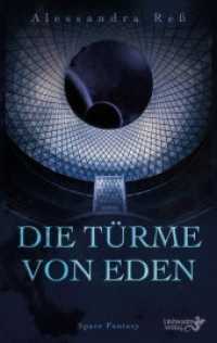 Die Türme von Eden : Space-Fantasy （Originalausgabe. 2020. 496 S. 21 cm）