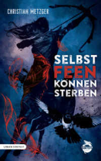 Selbst Feen können sterben （Originalausgabe. 2022. 300 S. 19 cm）