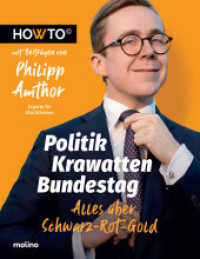 Politik, Krawatten, Bundestag : Alles über Schwarz-Rot-Gold. Howto mit Beiträgen von Philipp Amthor, Experte für #Sachthemen (Howto) （2022. 128 S. 22 cm）