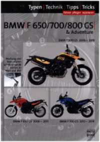 BMW F 650 GS, F 700 GS, F 800 GS, Reparaturanleitung : Das umfassende Handbuch, Typen-Technik-Tipps-Tricks （3. überarbeitete und erweiterte Auflage. 2022. 240 S. Fotos,. 30）