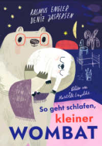 So geht schlafen, kleiner Wombat : Vorlesebuch zum Einschlafen für Kinder ab 3 Jahren （2025. 32 S. mit zahlreichen farbigen Illustrationen von Mareike Engelk）