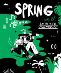 SPRING#22 - Into the Unknown : Magazin für Graphisches Erzählen (SPRING-Magazin 22) （2025. 224 S. mit zahlreichen Illustrationen. 24 cm）